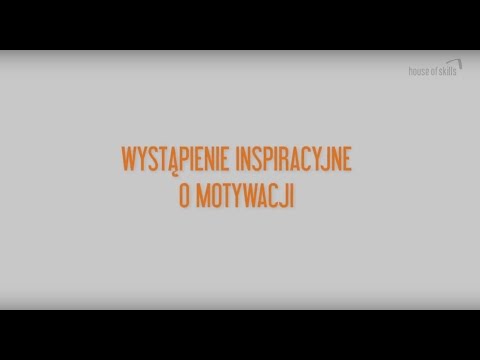 Wystąpienie inspiracyjne o motywacji