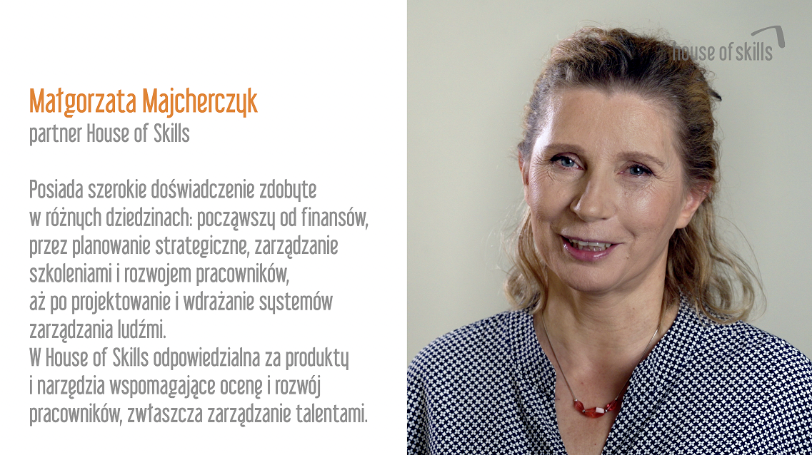 Co pracownicy muszą wiedzieć i umieć, czego nie potrzebowali 25 lat temu? Opinia Małgorzaty Majcherczyk