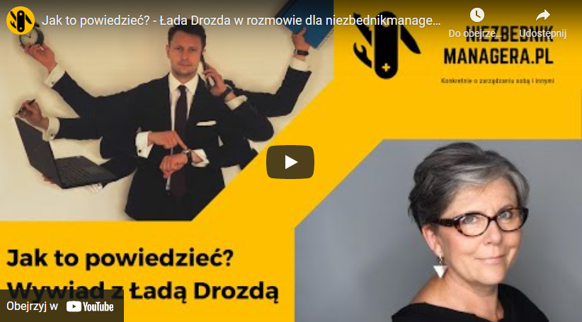 Jak to powiedzieć? – Łada Drozda w rozmowie dla niezbednikmanagera.pl