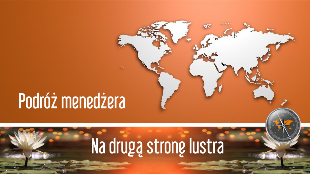 Zapraszamy na webinar #Podróż menedżera<br>#Na drugą stronę lustra!