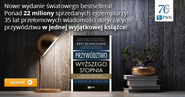 Nowe wydanie światowego bestsellera Kena Blachnarda już w sprzedaży