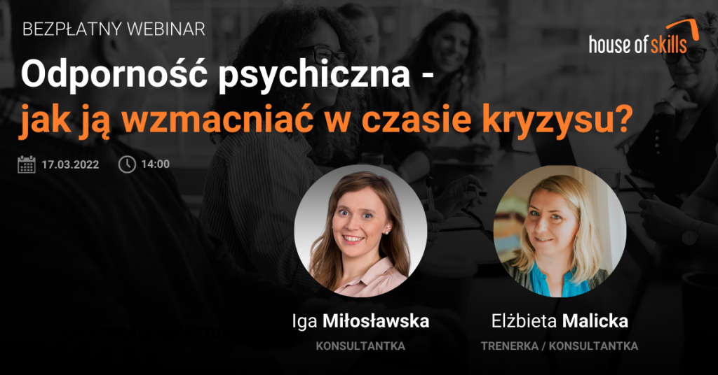 [NAGRANIE Z WEBINARU] Odporność psychiczna – jak ją wzmocnić w czasach kryzysu?