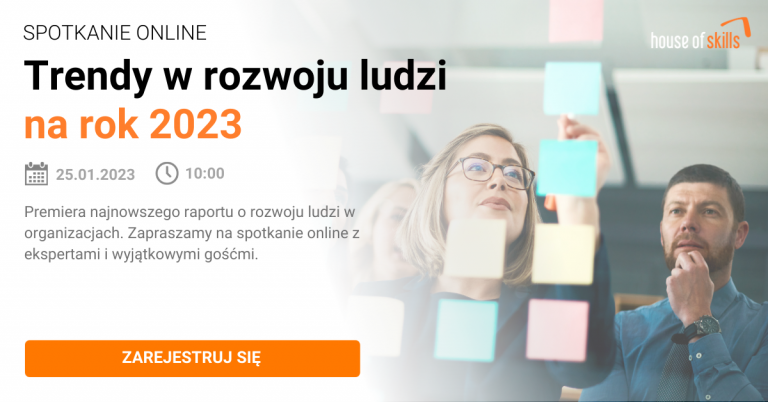 Trendy w rozwoju ludzi na rok 2023 – premiera raportu już 25-ego stycznia!