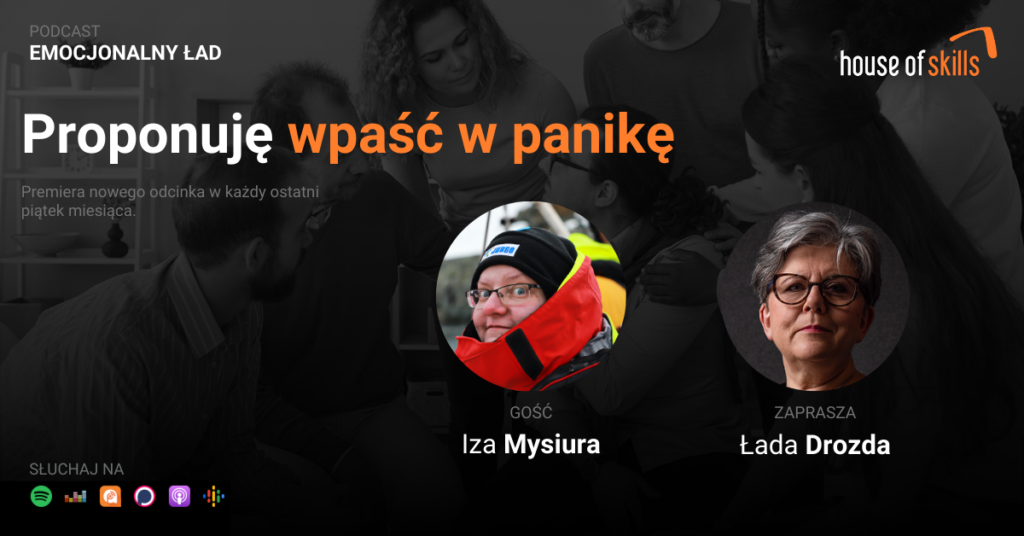 Emocjonalny Ład – Proponuję wpaść w panikę – Iza Mysiura