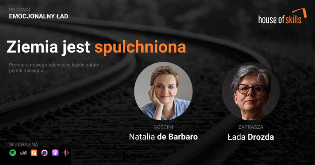 Emocjonalny Ład – Ziemia jest spulchniona – Natalia de Barbaro