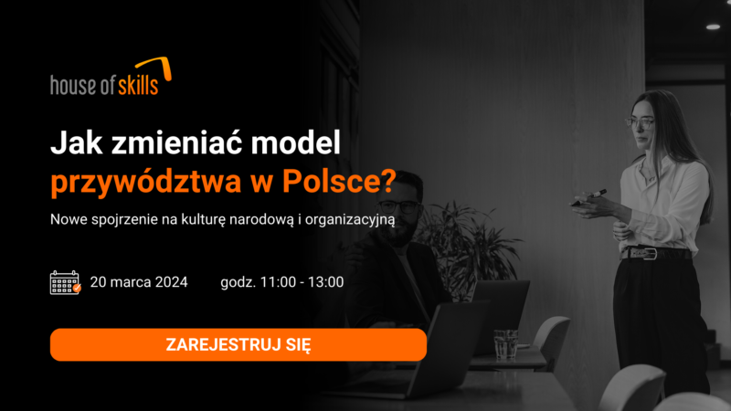 [NAGRANIE Z WEBINARU] Jak Zmieniać Model Przywództwa W Polsce? - House ...