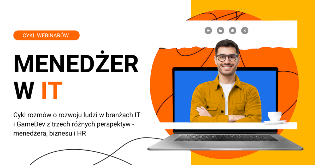 [ZAPIS TRANSMISJI] Menedżer w IT – cykl rozmów z ekspertami