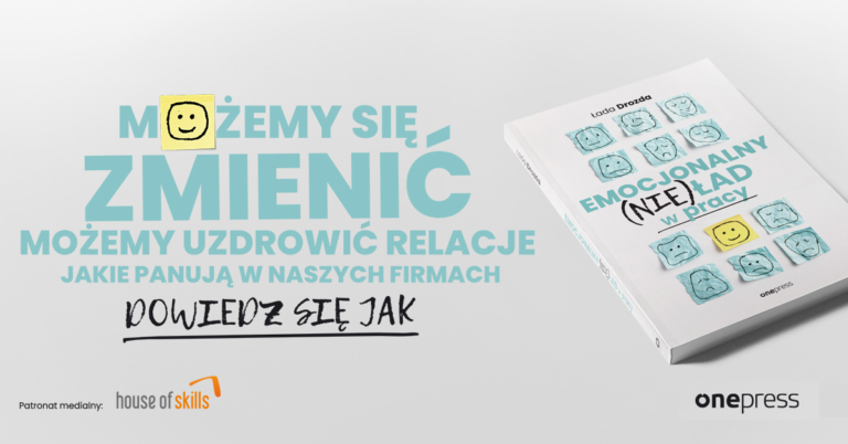 “Emocjonalny (nie)ład w pracy” – książka już w sprzedaży!