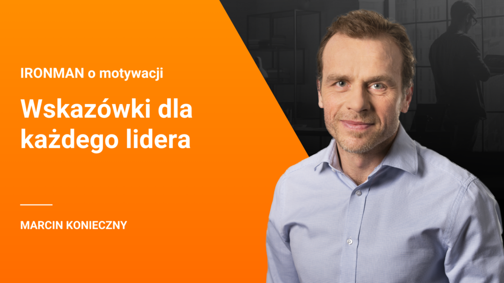 Motywacja – odcinek 5 – Wskazówki dla każdego lidera
