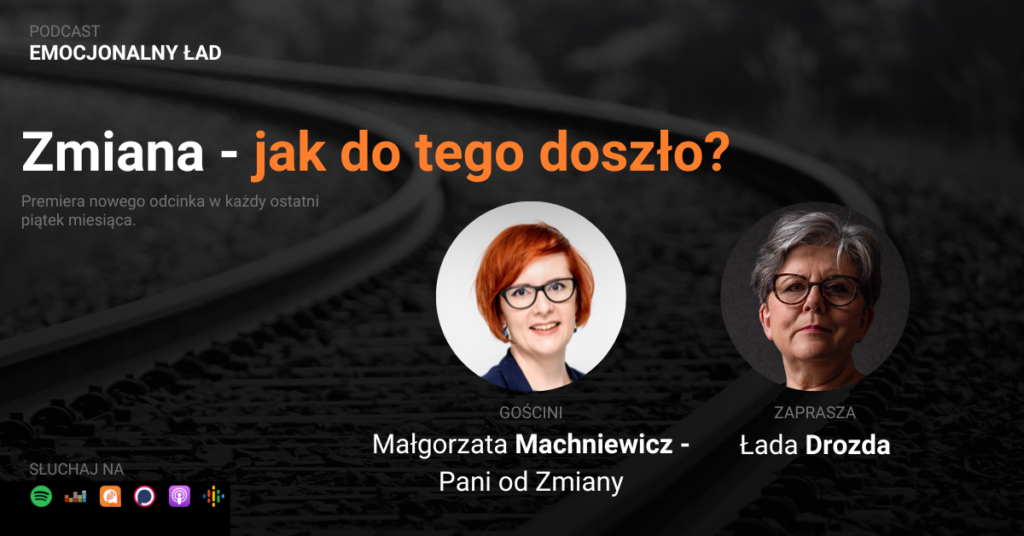 Emocjonalny Ład – Zmiana – jak do tego doszło? – Małgorzata Machniewicz