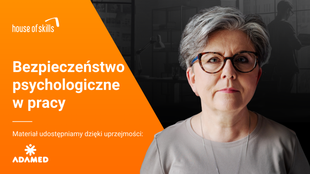 Bezpieczeństwo psychologiczne w pracy – klucz do zdrowej kultury organizacyjnej