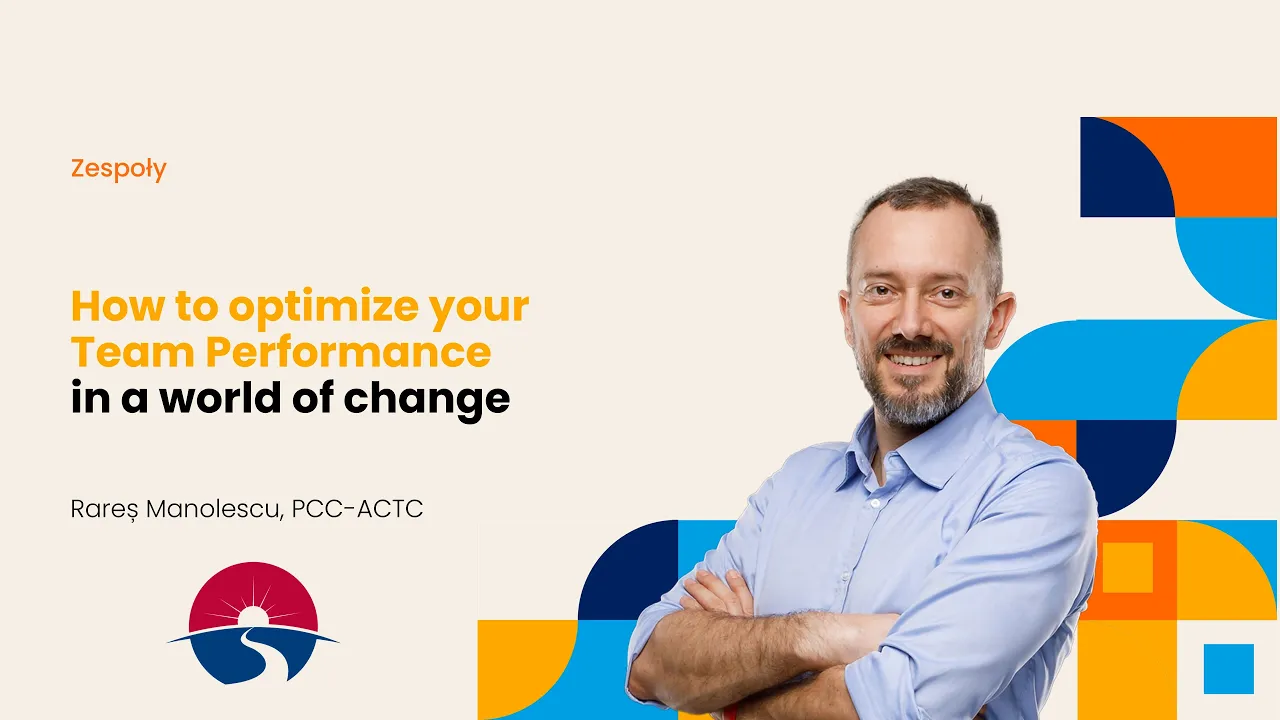 Rares Manolescu -  speech - How to optimize your Team Performance in a world of change