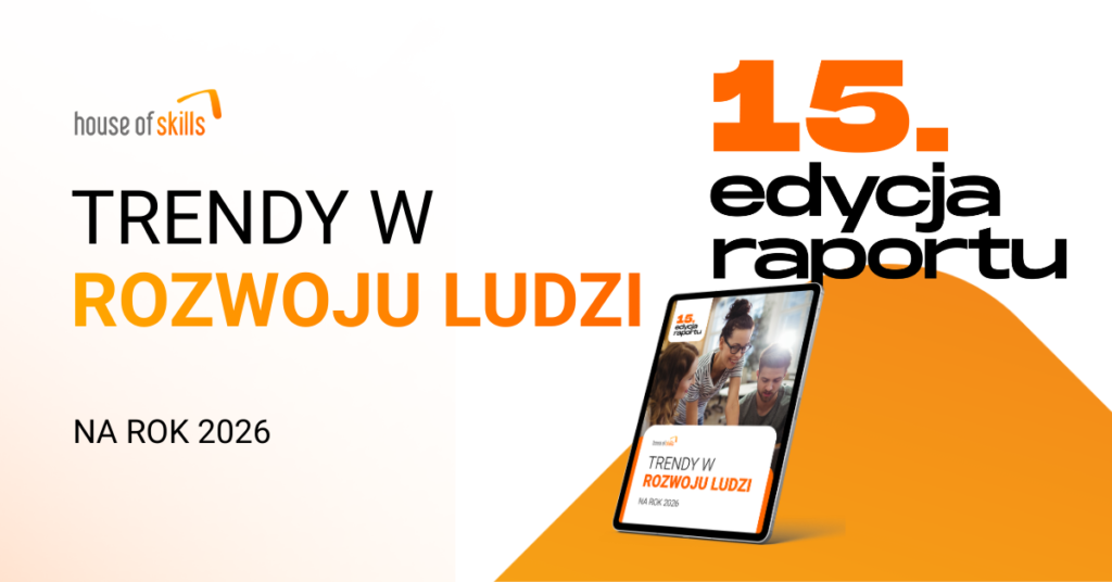 Trendy w rozwoju ludzi na 2026 rok. Pobierz raport i sprawdź najważniejsze kierunki rozwoju