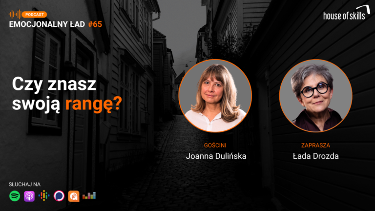 Emocjonalny Ład – Czy znasz swoją rangę? – Joanna Dulińska