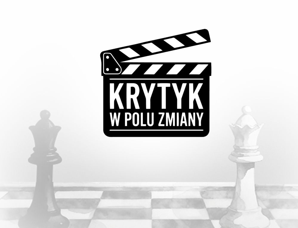 Krytyk w polu zmiany™