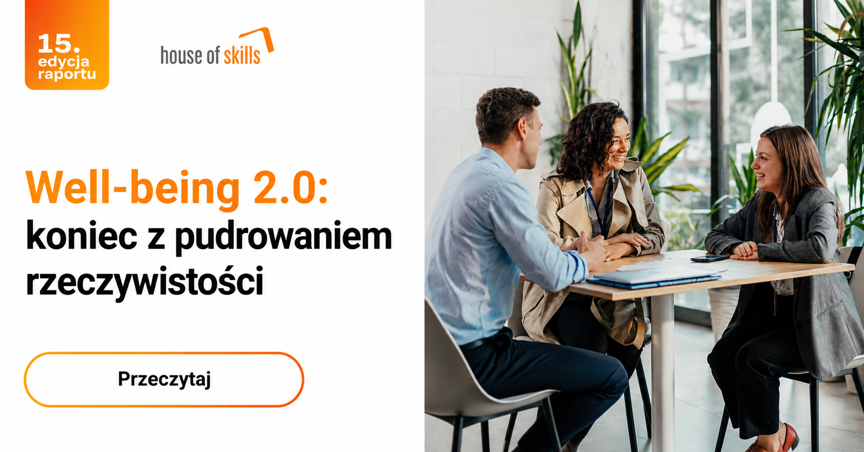 Well-being 2.0: koniec z pudrowaniem rzeczywistości
